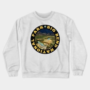 Big Bend National Park circle Crewneck Sweatshirt